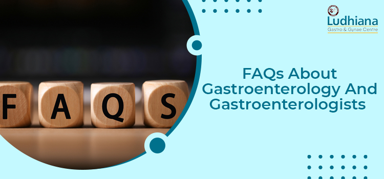 FAQs About Gastroenterology And Gastroenterologists (1)