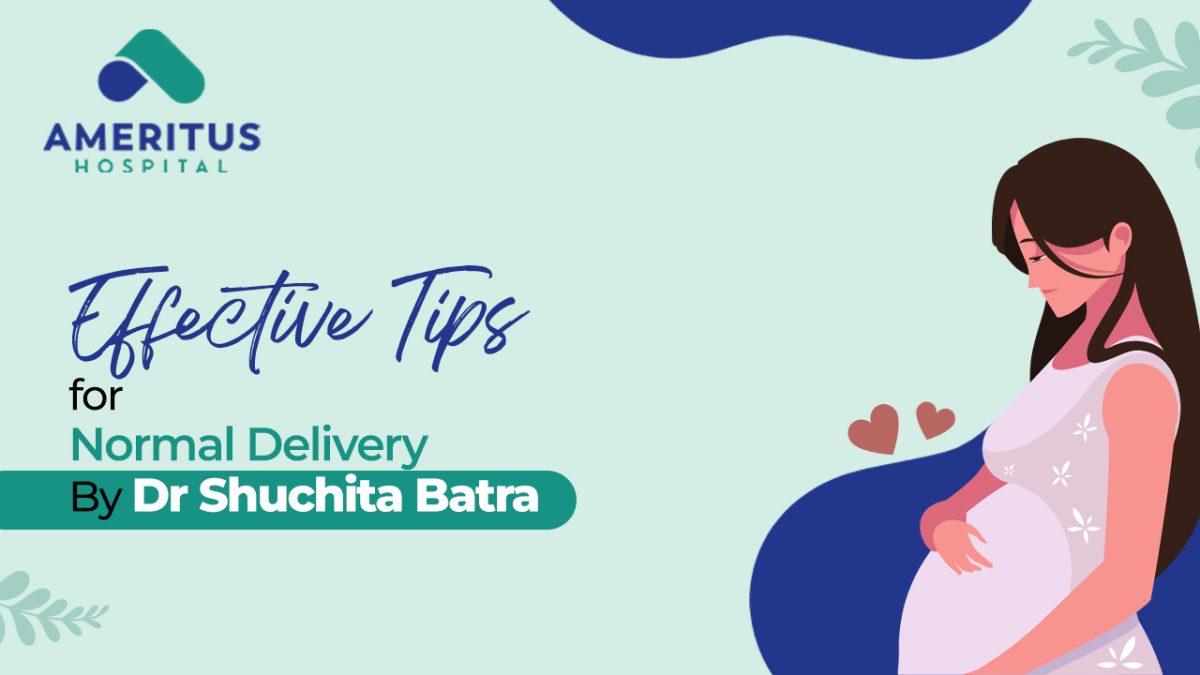 Effective Tips for Normal Delivery By Dr Shuchita Batra