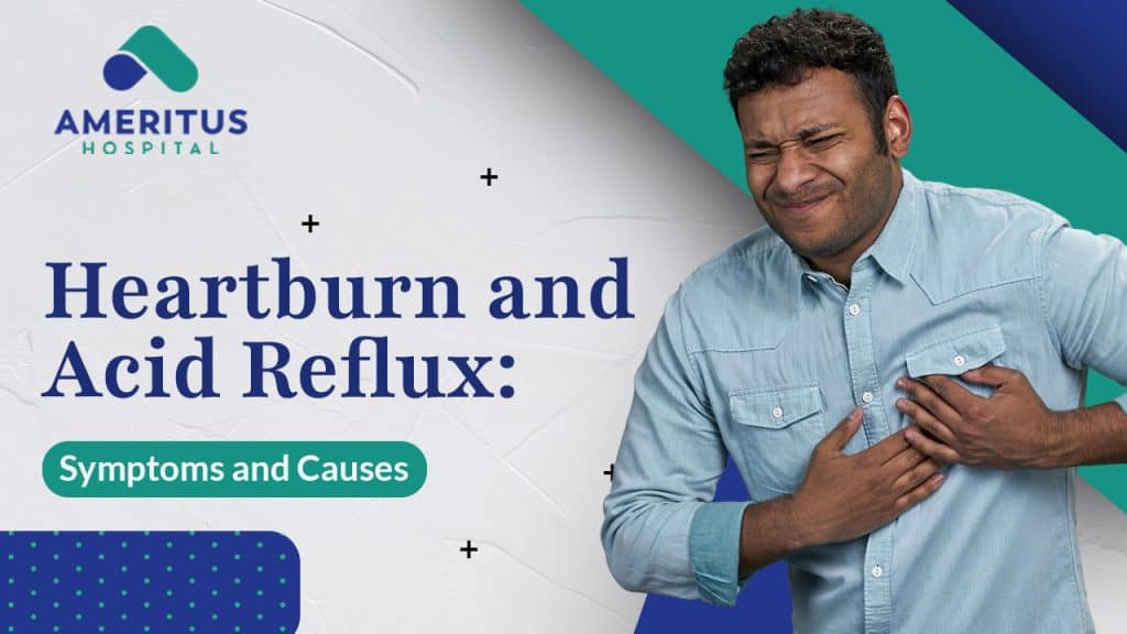 What Causes Heartburn & Acid Reflux? Symptoms and Insights